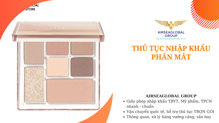 thu tuc nhap khau phan mat trang diem