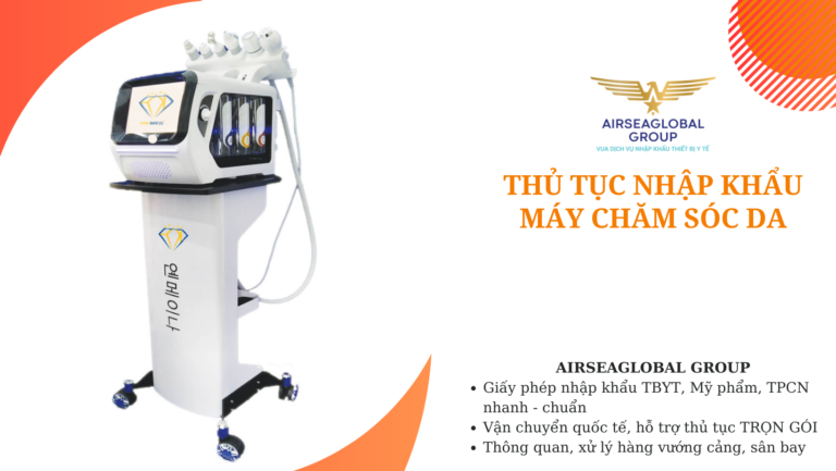 thu tuc nhap khau may cham soc da