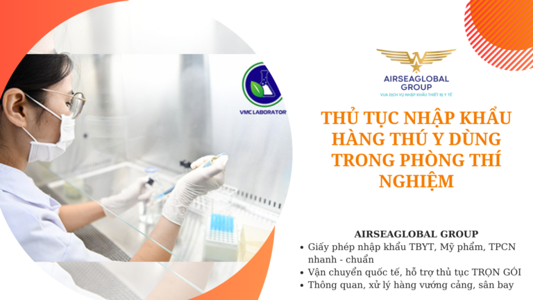 thu tuc nhap khau hang thu y dung trong phong thi nghiem
