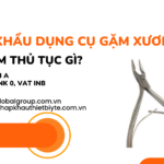 NHẬP KHẨU DỤNG CỤ GẶM XƯƠNG CẦN LÀM GIẤY PHÉP THỦ TỤC GÌ