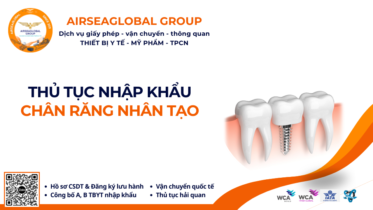 THỦ TỤC NHẬP KHẨU CHÂN RĂNG NHÂN TẠO
