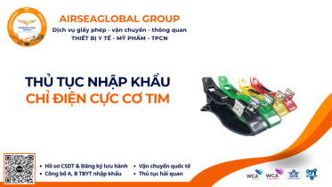 THỦ TỤC NHẬP KHẨU CHỈ ĐIỆN CỰC CƠ TIM