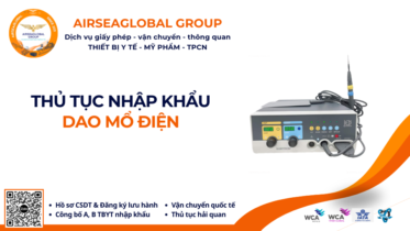 THỦ TỤC NHẬP KHẨU DAO MỔ ĐIỆN