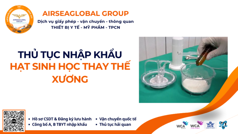 THỦ TỤC NHẬP KHẨU HẠT SINH HỌC THAY THẾ XƯƠNG