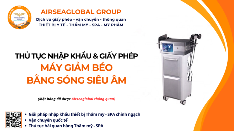 THỦ TỤC NHẬP KHẨU MÁY GIẢM BÉO BẰNG SÓNG SIÊU ÂM