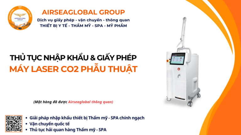 THỦ TỤC NHẬP KHẨU MÁY LASER CO2 PHẪU THUẬT