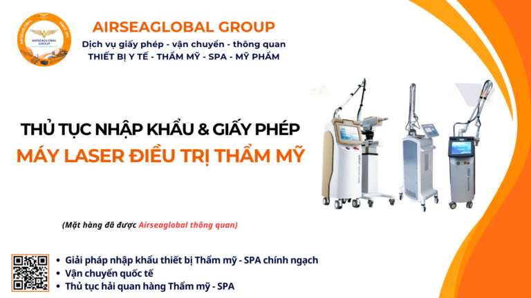 THỦ TỤC NHẬP KHẨU MÁY LASER ĐIỀU TRỊ THẨM MỸ