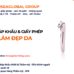 THỦ TỤC NHẬP KHẨU MÁY LÀM ĐẸP DA