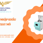 THỦ TỤC NHẬP KHẨU MÁY XAY MÔ