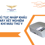 THỦ TỤC NHẬP KHẨU MÁY XÉT NGHIỆM KHÍ MÁU THÚ Y
