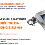 THỦ TỤC NHẬP KHẨU MÁY ĐIỀU TRỊ DA BẰNG SÓNG SIÊU ÂM