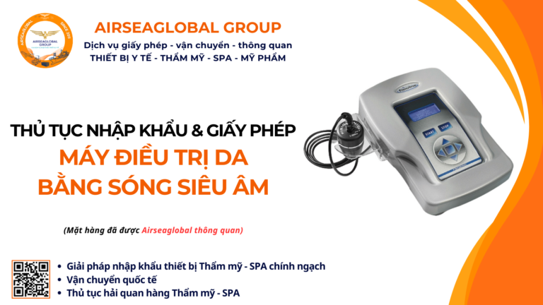 THỦ TỤC NHẬP KHẨU MÁY ĐIỀU TRỊ DA BẰNG SÓNG SIÊU ÂM