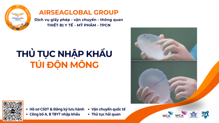 THỦ TỤC NHẬP KHẨU TÚI ĐỘN MÔNG