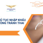 THỦ TỤC NHẬP KHẨU VÒNG TRÁNH THAI