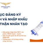 THỦ TỤC ĐĂNG KÝ LƯU HÀNH VÀ NHẬP KHẨU QUẢ LỌC THẬN NHÂN TẠO