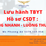 DỊCH VỤ ĐĂNG KÝ LƯU HÀNH THIẾT BỊ Y TẾ, HỒ SƠ CSDT VỀ THIẾT BỊ Y TẾ