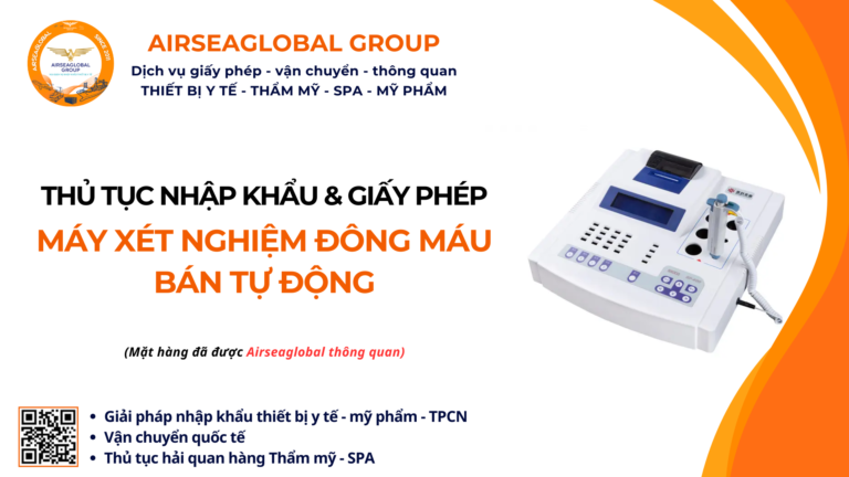 THỦ TỤC NHẬP KHẨU, ĐĂNG KÝ LƯU HÀNH MÁY XÉT NGHIỆM ĐÔNG MÁU BÁN TỰ ĐỘNG