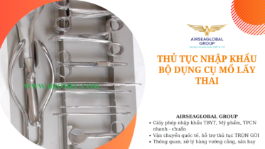 thu tuc nhap khau bo dung cu mo lay thai