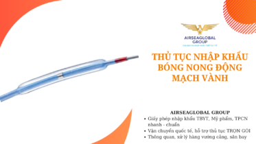 thu tuc nhap khau bong nong dong mach vanh