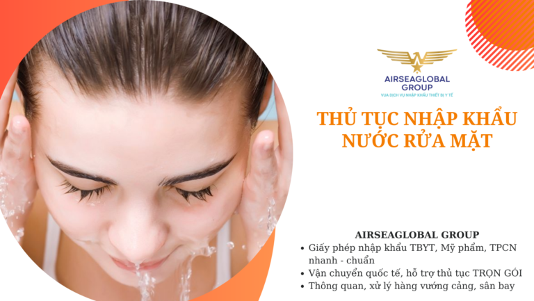thu tuc nhap khau nuoc rua mat