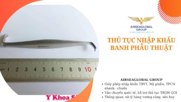 thu tuc nhap khau banh phau thuat