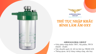 thu tuc nhap khau binh lam am oxy