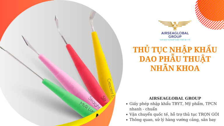 thu tuc nhap khau dao phau thuat nhan khoa
