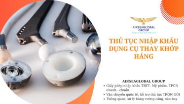 thu tuc nhap khau dung cu thay khop hang