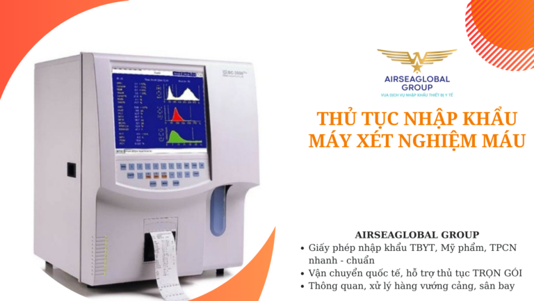 thu tuc nhap khau may xet nghiem mau