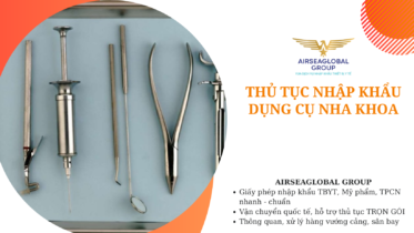 thu tuc nhap khau dung cu nha khoa