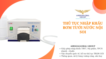thu tuc nhap khau bom tuoi nuoc noi soi
