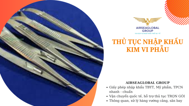 thu tuc nhap khau kim vi phau