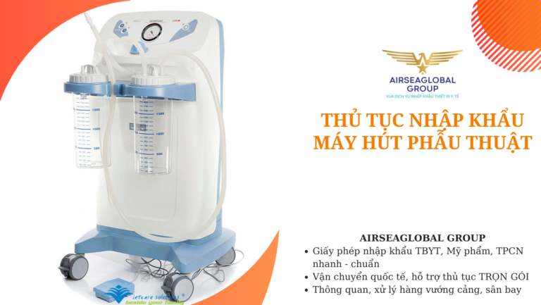 thu tuc nhap khau may hut phau thuat