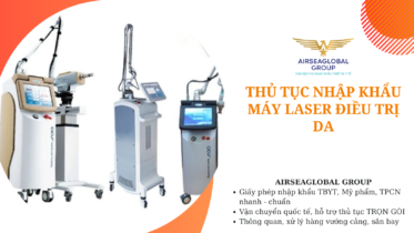 thu tuc nhap khau may laser dieu tri da