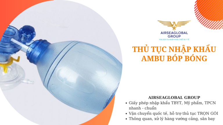 thu tuc nhap khau ambu bop bong
