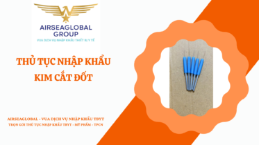 THỦ TỤC NHẬP KHẨU KIM CẮT ĐỐT