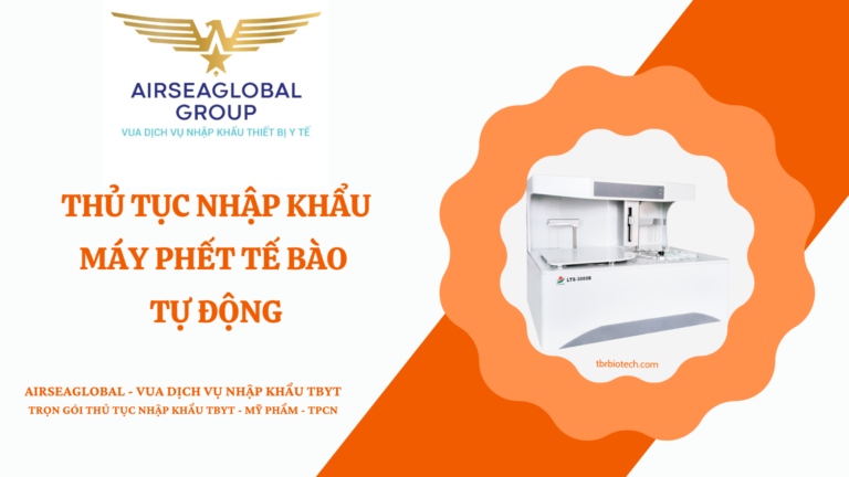 THỦ TỤC NHẬP KHẨU MÁY PHẾT TẾ BÀO TỰ ĐỘNG