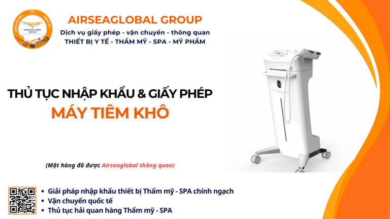THỦ TỤC NHẬP KHẨU MÁY TIÊM KHÔ