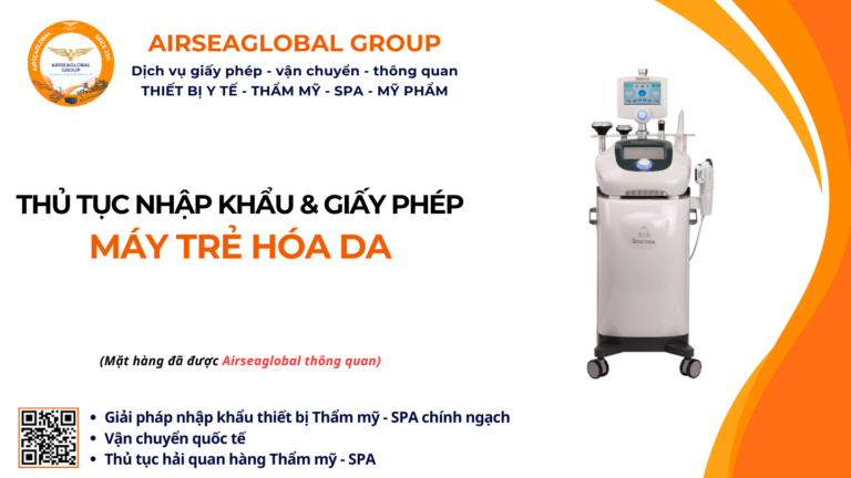 THỦ TỤC NHẬP KHẨU MÁY TRẺ HÓA DA