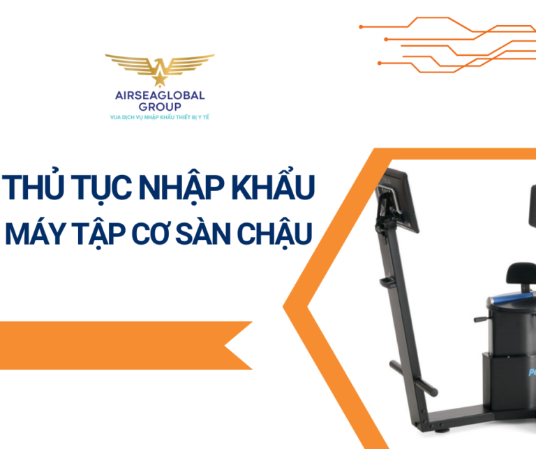 THỦ TỤC NHẬP KHẨU MÁY TẬP CƠ SÀN CHẬU