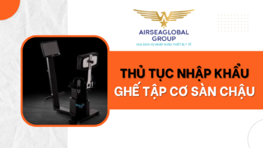 VẬN CHUYỂN AIRSEA QUỐC TẾ & KHAI HẢI QUAN NHANH (2)