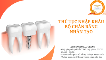 thu tuc nhap khau bo chan rang nhan tao