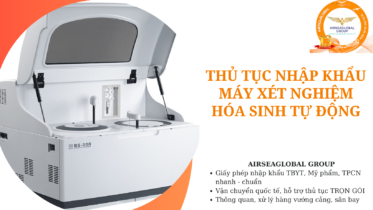 thu tuc nhap khau may xet nghiem hoa sinh tu dong