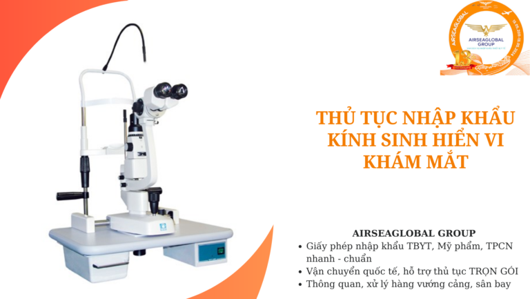 thu tuc nhap khau kinh sinh hien vi kham mat