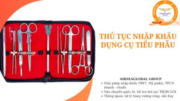 thu tuc nhap khau dung cu tieu phau