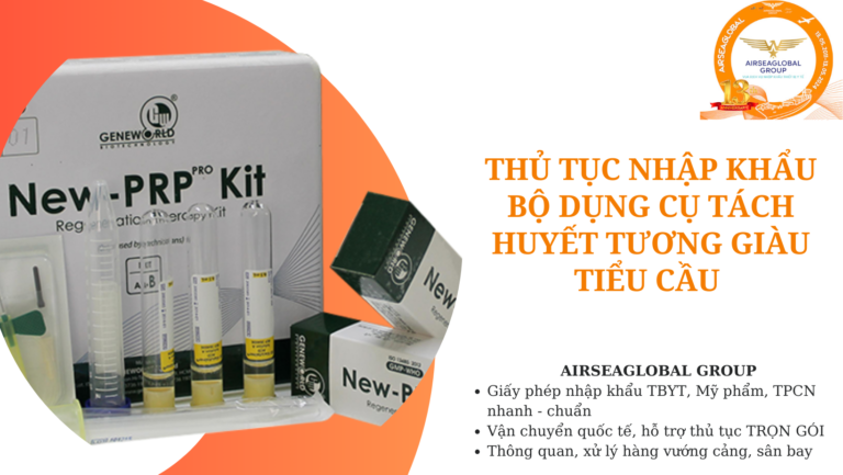 thu tuc nhap khau bo dung cu tach huyet tuong giau tieu cau