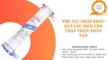 thu tuc nhap khau qua loc dich cho chay than nhan tao