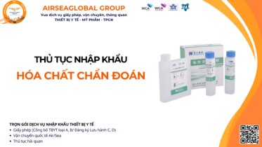 THỦ TỤC NHẬP KHẨU HÓA CHẤT CHẨN ĐOÁN MỚI NHẤT