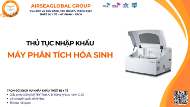 THỦ TỤC NHẬP KHẨU MÁY PHÂN TÍCH HÓA SINH MỚI NHẤT