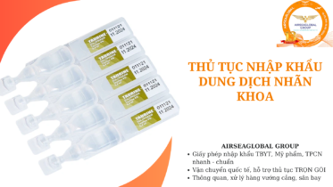 thu tuc nhap khau dung dich nhan khoa
